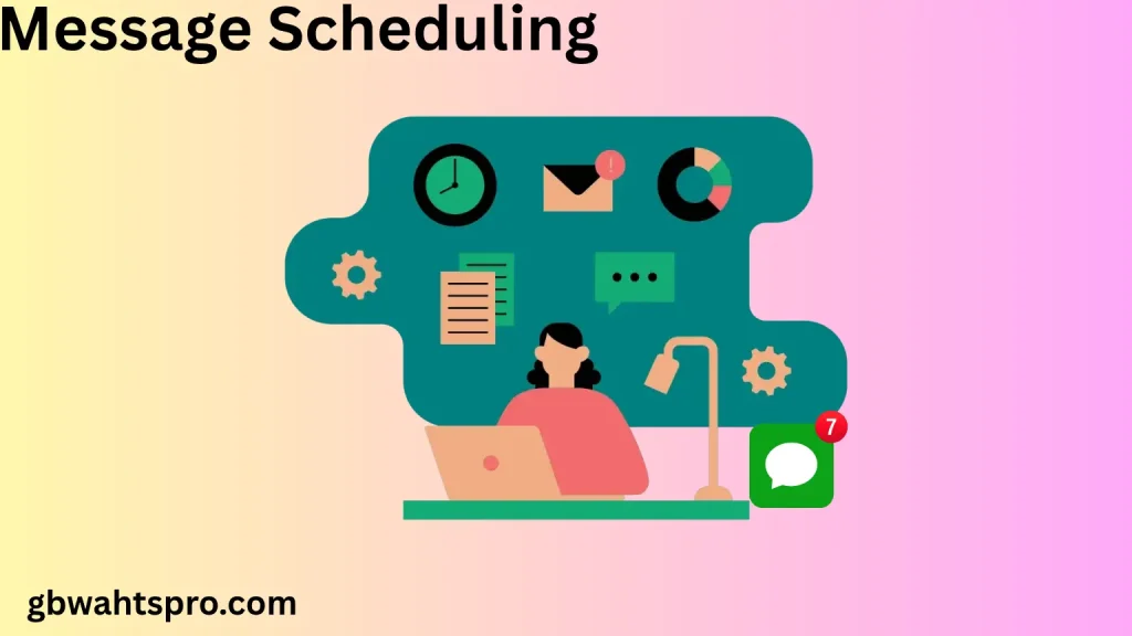 GBWhatsApp Pro Download 2025 Latest Version v18.50 Free 8 Message Scheduling